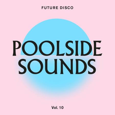 VA | Future Disco: Poolside Sounds Vol 10 (2022) MP3