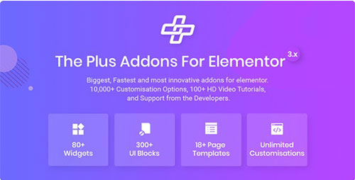 CodeCanyon - The Plus v5.1.0 - Addon for Elementor Page Builder WordPress Plugin - 22831875 - NULLED
