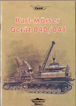 Karl - Morser Gerat 040/041 (Wydawnictwo Militaria - Mini Tank 1)