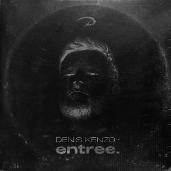 VA - Denis Kenzo - entree. (2022) [ALBUM] (MP3)
