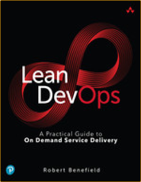 Benefield R  Lean DevOps  A Practical Guide   2022 81a2fe0d1467f0260fdab1a9ceccdabc