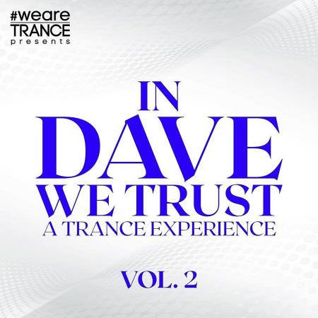 VA | In Dave We Trust Vol 2 (A Trance Experience) (2022) MP3