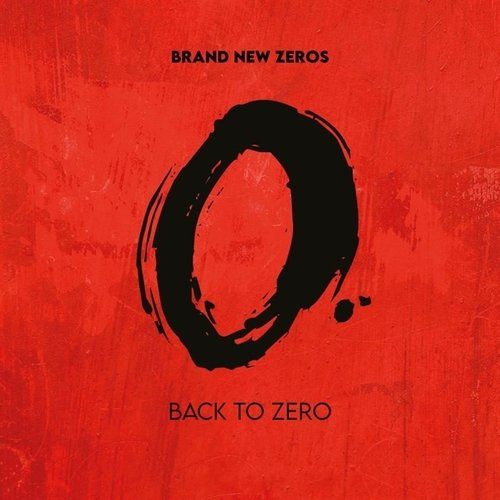 Brand New Zeros - Back To Zero (2021) 