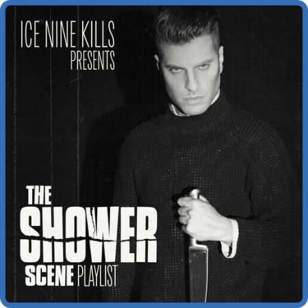 Ice Nine Kills - The Shower Scene Playlist (2022)