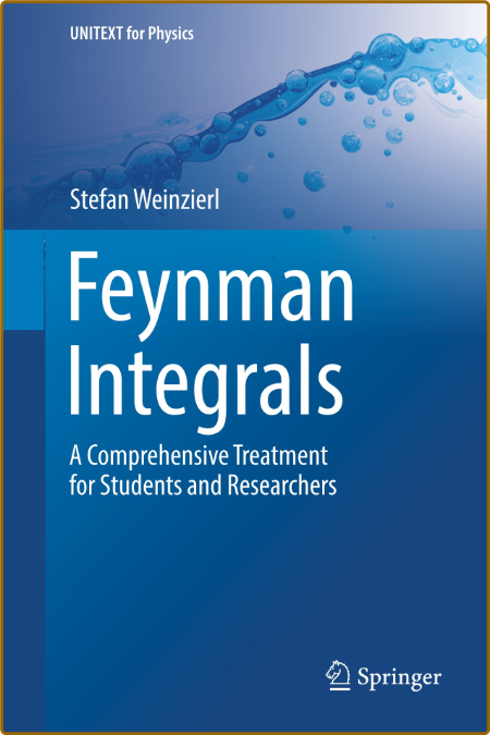 Weinzierl S  Feynman Integrals  A Comprehensive Treatment   2022