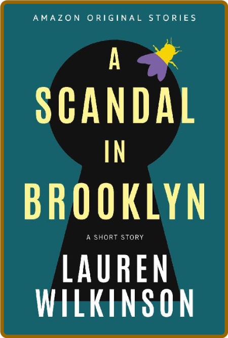 A Scandal in Brooklyn by Lauren Wilkinson