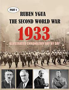 1933 THE SECOND WORLD WAR ILLUSTRATED CHRONOLOGY Day by Day