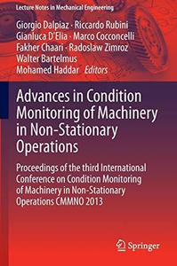 Advances in Condition Monitoring of Machinery in Non-Stationary Operations Proceedings of the third International Conference o