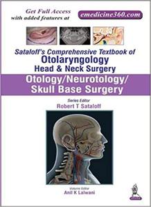 Sataloff's Comprehensive Textbook of Otolaryngology Head & Neck Surgery OtologyNeurotologySkull Base Surgery 