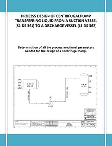 Process Design of Centrifugal Pump Transferring Liquid From a Suction Vessel to a Discharge Vessel