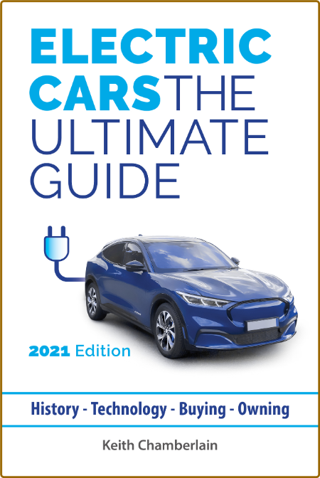 Electric Cars - The Ultimate Guide