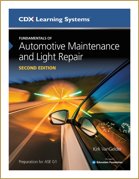Fundamentals of Automotive Maintenance and Light Repair, 2nd Edition