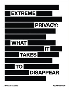 Extreme Privacy What It Takes to Disappear
