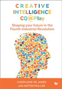 Creative Intelligence CQ@Play  Shaping Your Future in the Fourth Industrial Revolution