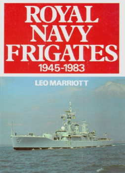 Royal Navy Frigates 1945-1983