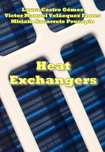 Heat Exchangers ed. by Laura Castro Gómez, et al