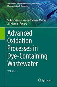 Advanced Oxidation Processes in Dye-Containing Wastewater Volume 1