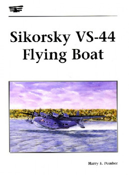 Sikorsky VS-44 Flying Boat (Classic Aircraft in Profile 1)