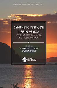 Synthetic Pesticide Use in Africa Impact on People, Animals, and the Environment