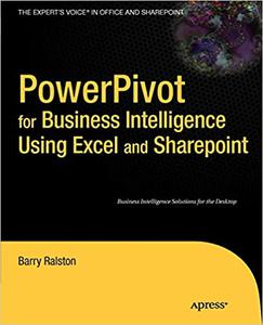 PowerPivot for Business Intelligence Using Excel and SharePoint 