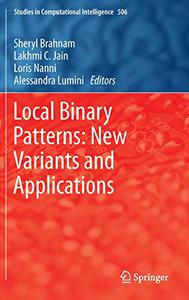 Local Binary Patterns New Variants and Applications 