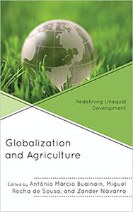 Globalization and Agriculture Redefining Unequal Development
