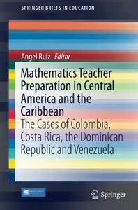 Mathematics Teacher Preparation in Central America and the Caribbean