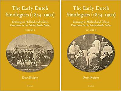 The Early Dutch Sinologists (1854-1900) (2 vols), Training in Holland and China, Functions in the Netherlands Indies