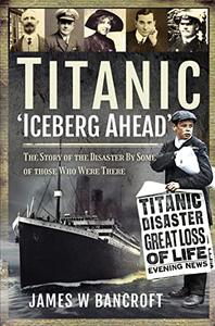 Titanic – ‘Iceberg Ahead’