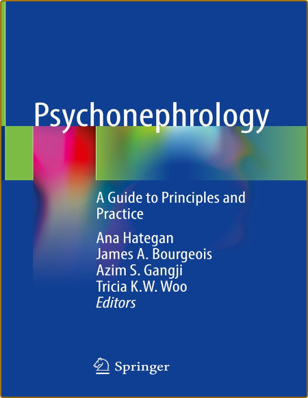 Hategan A  Psychonephrology  A Guide to Principles   2022