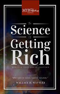 The Science of Getting Rich (Annotated) MYB Special Universal Edition