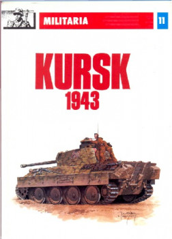 Kursk 1943 (Militaria 11)