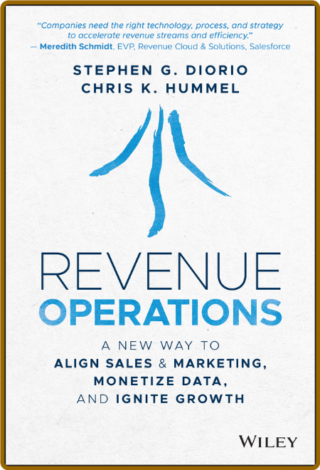 Revenue Operations  A New Way to Align Sales & Marketing, Monetize Data, and Ignit...
