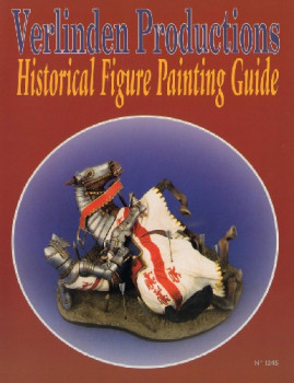 Verlinden Productions: Historical Figure Painting Guide