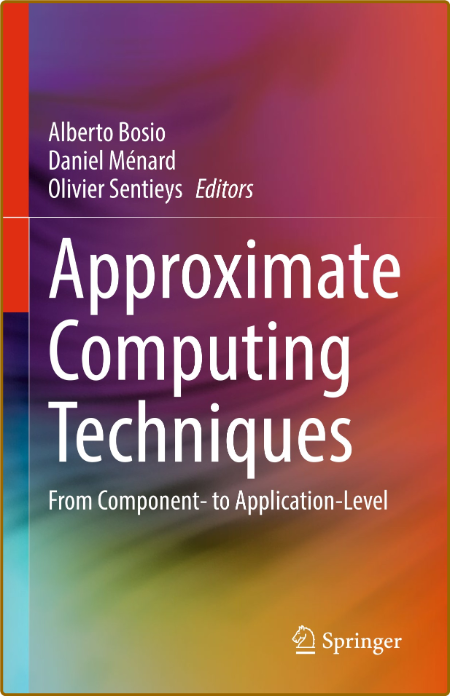 Bosio A  Approximate Computing Techniques   2022