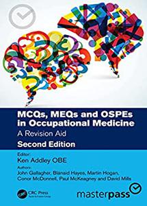 MCQs, MEQs and OSPEs in Occupational Medicine A Revision Aid