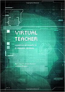 Virtual Teacher Cognitive Approach to E-learning Material