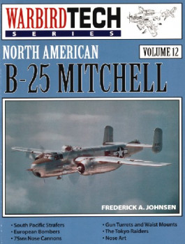 North American B-25 Mitchell (Warbird Tech Volume 12)