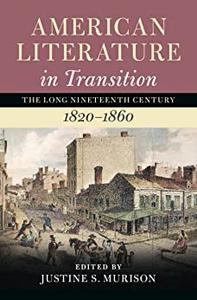 American Literature in Transition, 1820-1860 Volume 2