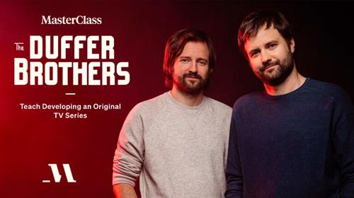 MasterClass - Teach Developing an Original TV Series with The Duffer Brothers