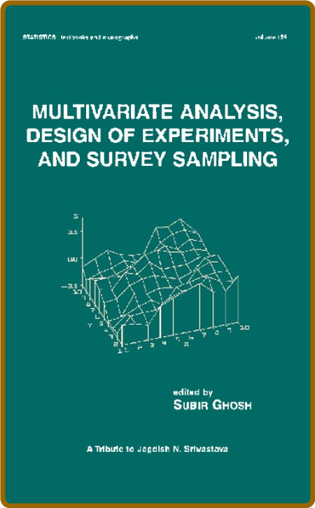 Ghosh S  Multivariate Analysis, Design of Experiments,   1999
