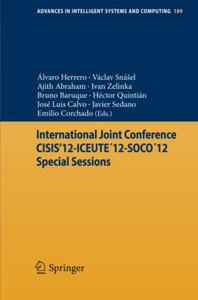 International Joint Conference CISIS'12-ICEUTE´12-SOCO´12 Special Sessions