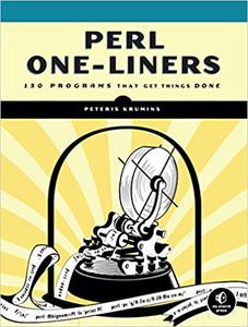 Perl One-Liners 130 Programs That Get Things Done