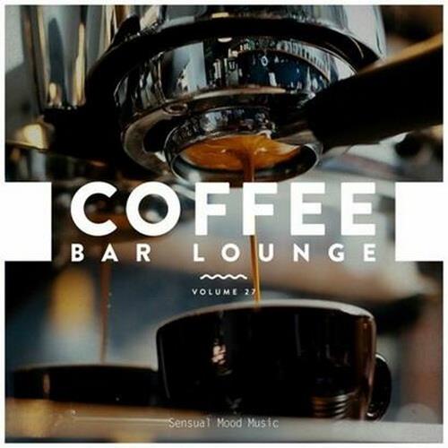 Coffee Bar Lounge Vol. 27 (2022) FLAC