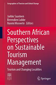 Southern African Perspectives on Sustainable Tourism Management Tourism and Changing Localities