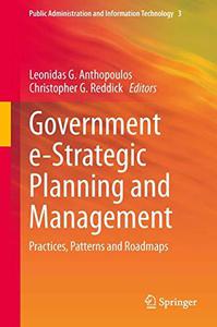 Government e-Strategic Planning and Management Practices, Patterns and Roadmaps