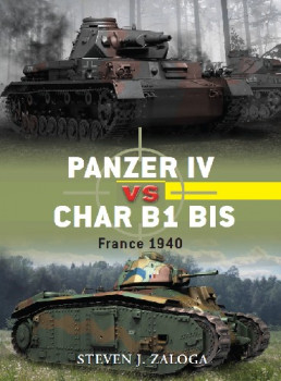 Panzer IV vs Char B1 BIS: France 1940 (Osprey Duel 33)