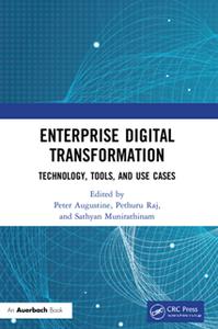 Enterprise Digital Transformation  Technology, Tools, and Use Cases