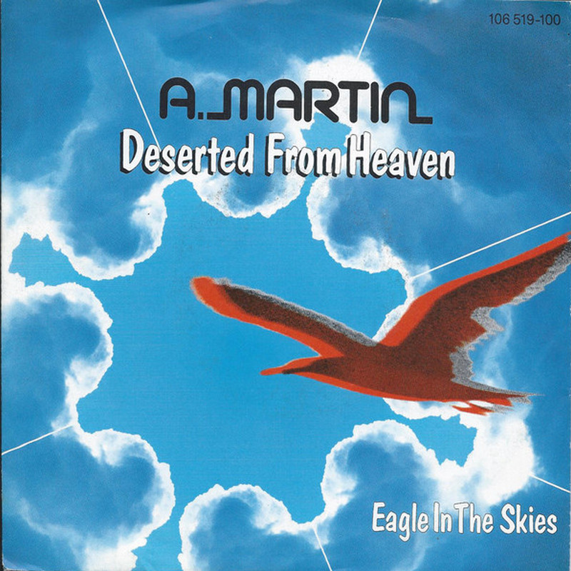 A. Martin - Deserted From Heaven (Vinyl, 7'') 1984 (Lossless)
