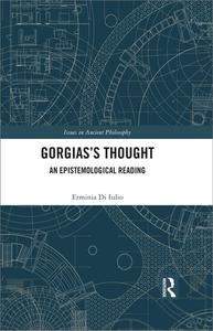 Gorgias’s Thought An Epistemological Reading